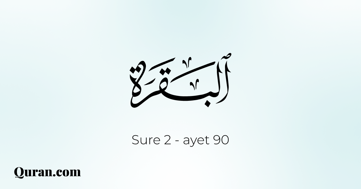 Tefsir Suresi Al-Baqarah - 90 - Quran.com