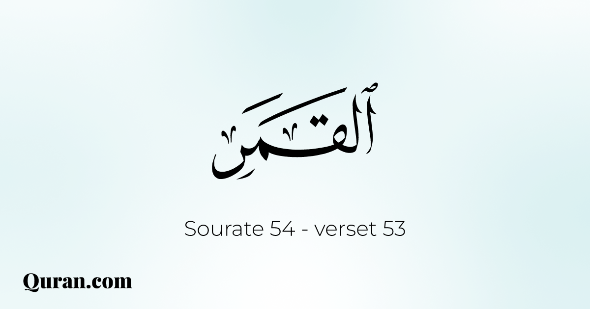Sourate Al-Qamar - 53 - Quran.com