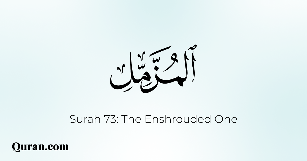 Surah Al-Muzzammil - 1-20 - Quran.com