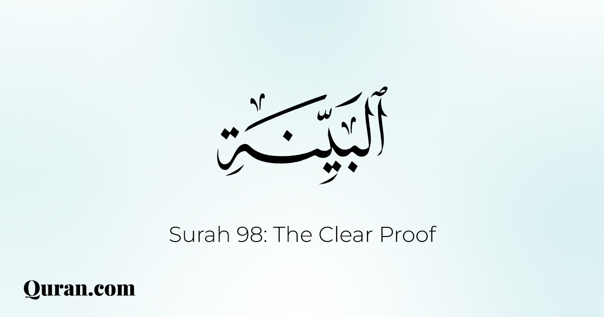 Surah Al-Bayyinah - 1-8 - Quran.com